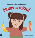 Mums och mjau!  : Veras och Lollos smakventyr
