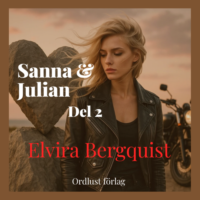 Elvira Bergquist - Sanna & Julian. Del 2, Ljudbok. Tillgänglighet: Lägg i varukorg