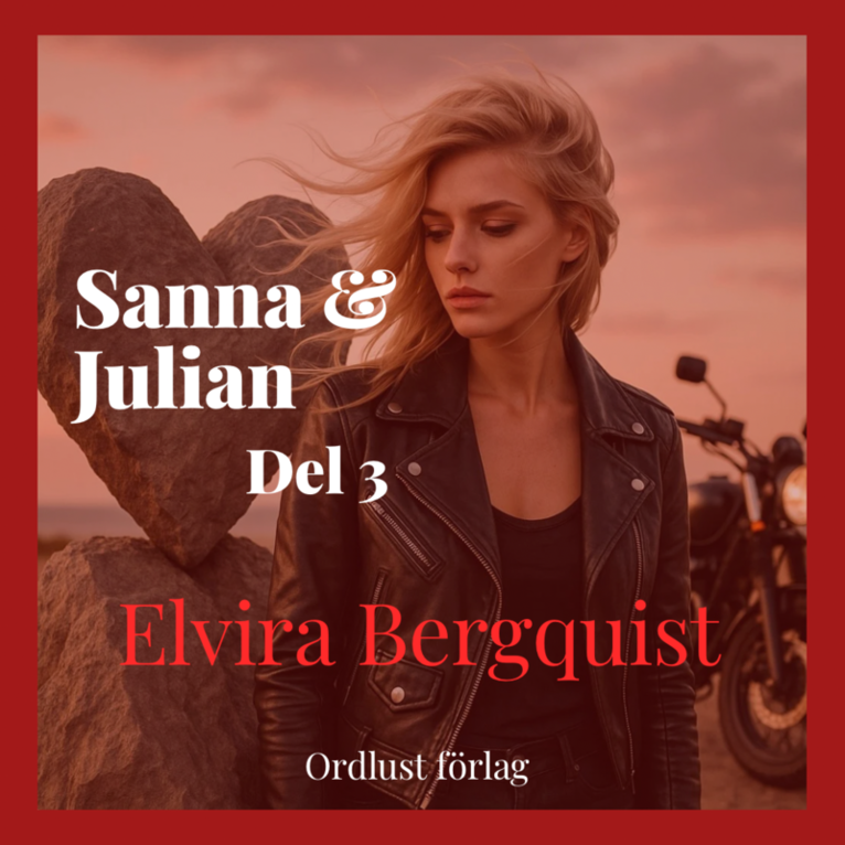 Elvira Bergquist - Sanna & Julian. Del 3, Ljudbok. Tillgänglighet: Lägg i varukorg