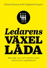 Ledarens v�xell�da : din v�g till ett aktivt och lustfyllt ledarskap