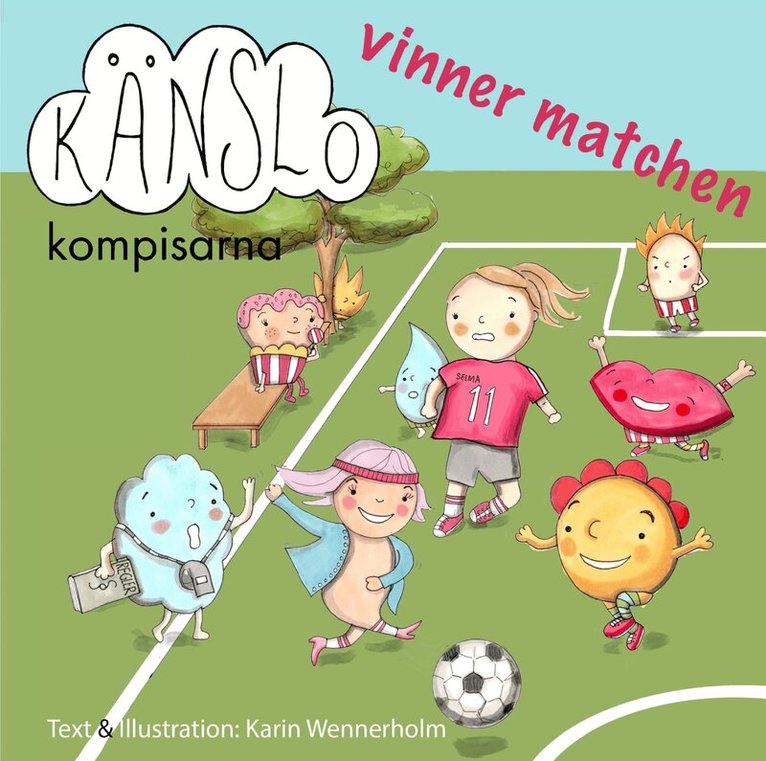 Karin Wennerholm - Känslokompisarna vinner matchen, Inbunden