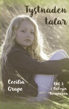 Cecilia Grape - Tystnaden talar, Häftad