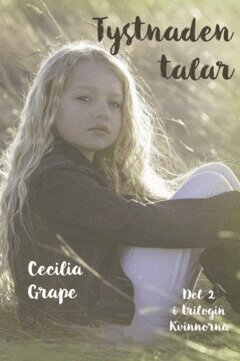 Cecilia Grape - Tystnaden talar, E-bok
