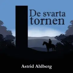 Astrid Ahlberg - De svarta tornen, E-bok. Tillgänglighet: Lägg i varukorg
