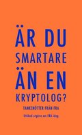 �r du smartare �n en kryptolog? : tanken�tter fr�n FRA