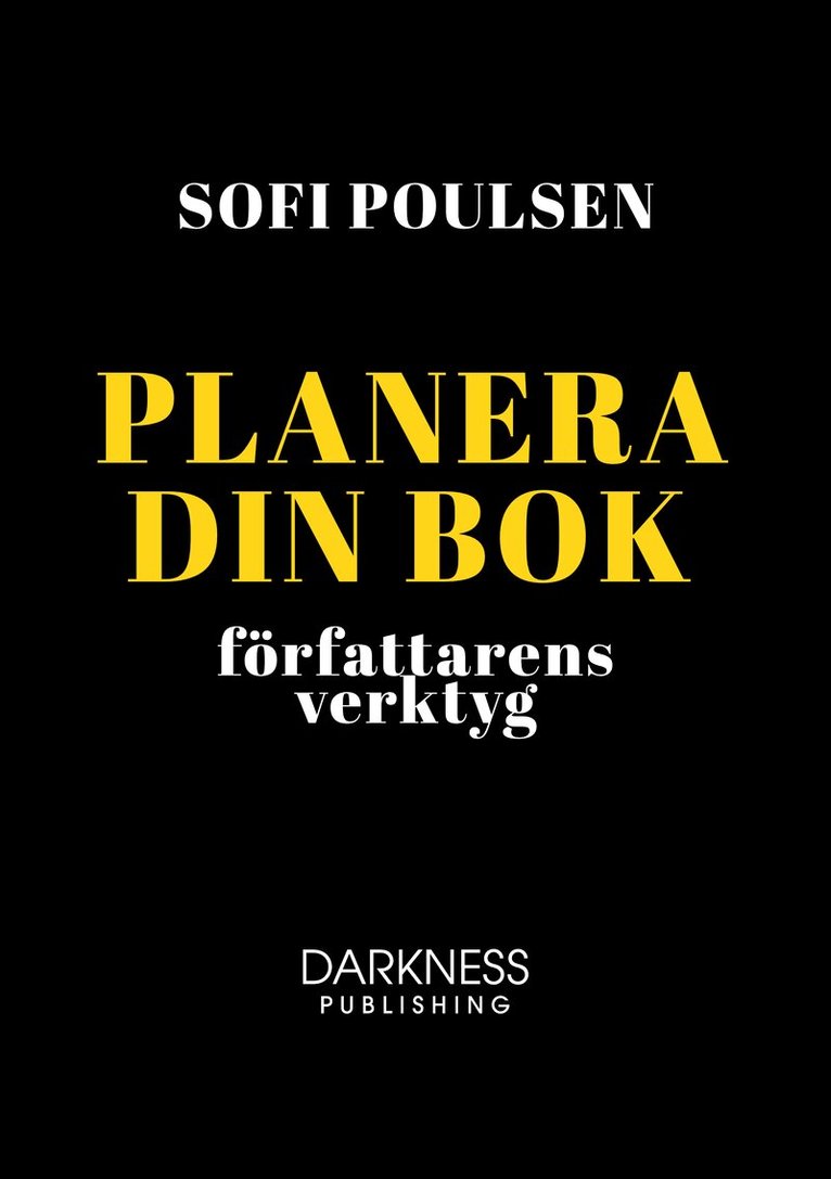 Sofi Poulsen - Planera din bok – författarens verktyg, Inbunden
