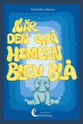 N�r den gr� himlen blev bl�