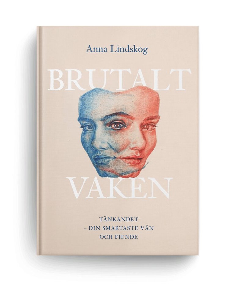 Anna Lindskog - Brutalt vaken, Häftad