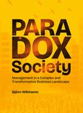 Paradox Society : management in a complex and transformative business landscape