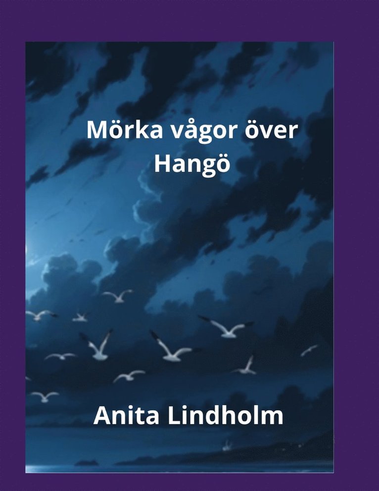 Anita Lindholm - Mörka vågor över Hangö, E-bok