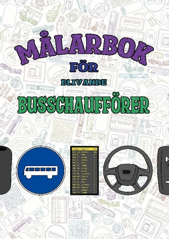 Emma Thalén - Målarbok för blivande busschaufförer, Häftad