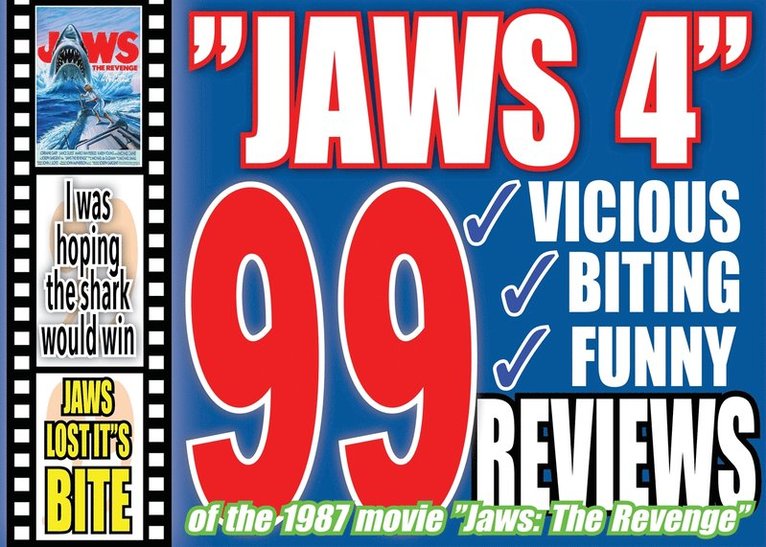 Mikael Jägerbrand, Bob the Berzerker - The 99 funniest (and most biting) reviews of the movie ”Jaws: The Revenge”, E-bok