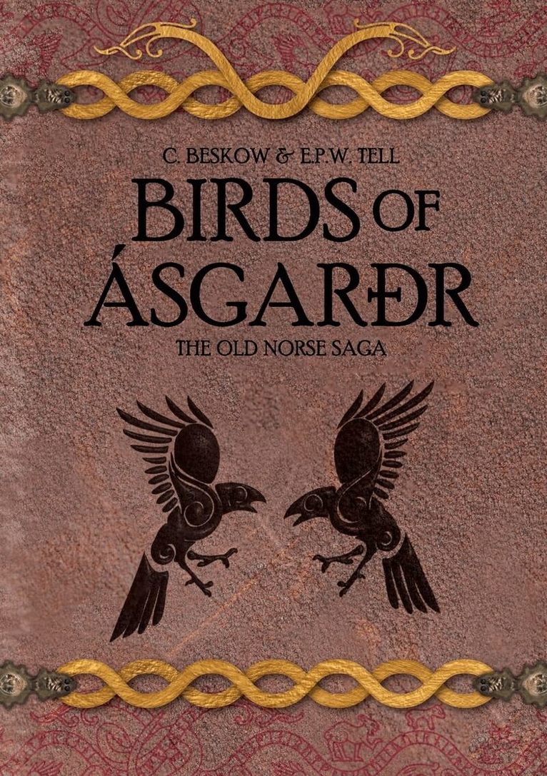 C. Beskow, E.P.W. Tell - Birds of Ásgarðr, Kartonnage. Tillgänglighet: Kommande