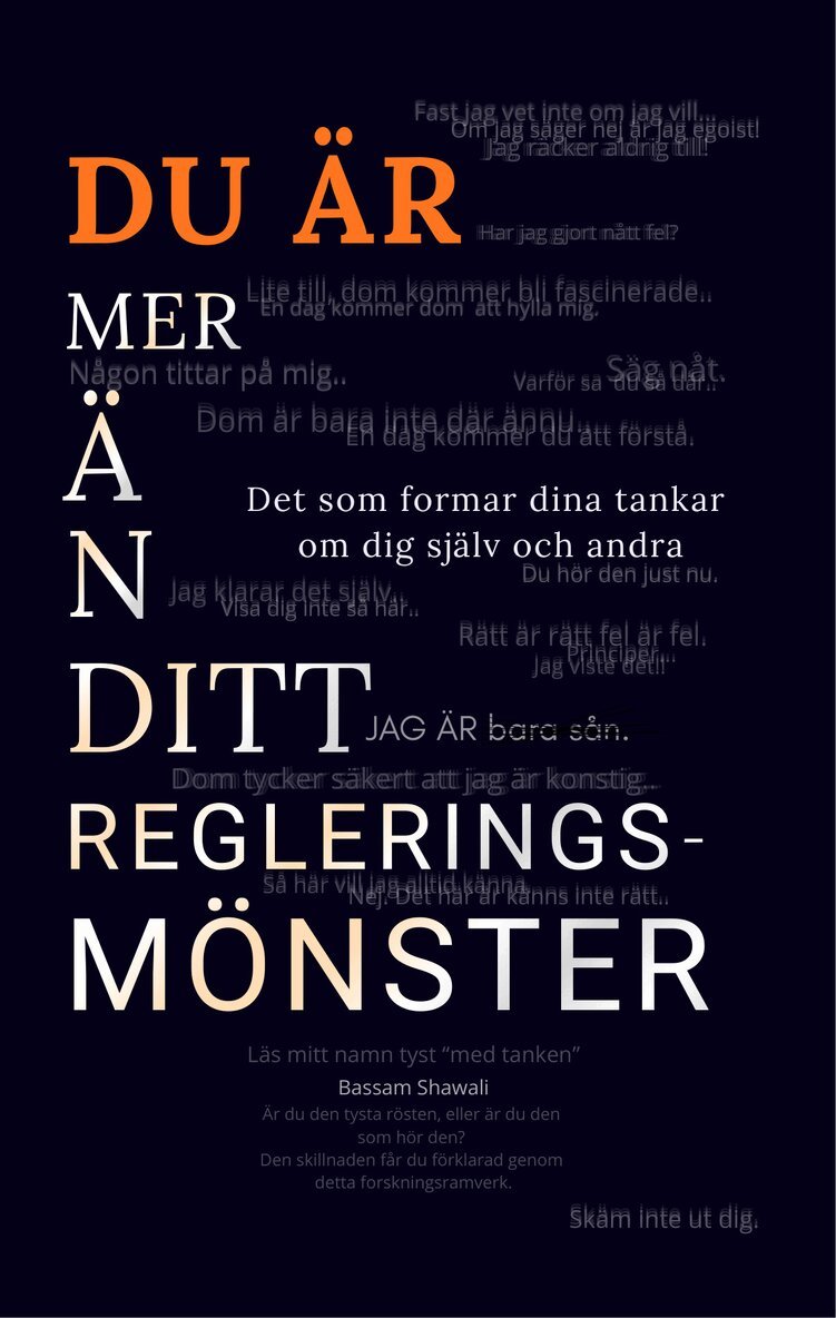 Bassam Shawali - Du är mer än ditt Regleringsmönster : Det som formar dina tankar om dig själv och andra, Häftad. Tillgänglighet: Lägg i varukorg