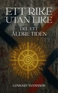 Ett rike utan like, del ett: �ldre tiden