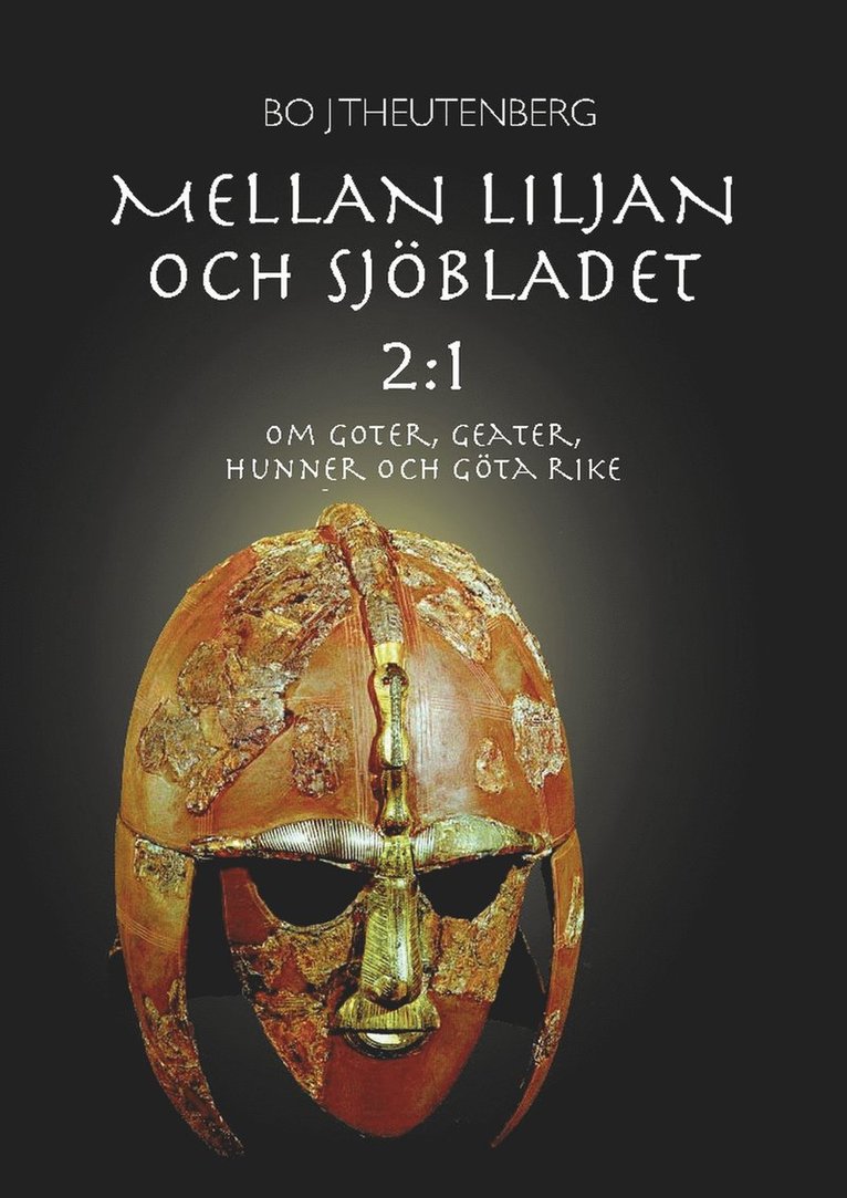 Bo J Theutenberg - Mellan liljan och sjöbladet 2:1, E-bok