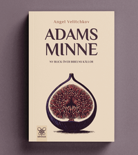Adams Minne : En ny blick �ver Bibelns k�llor