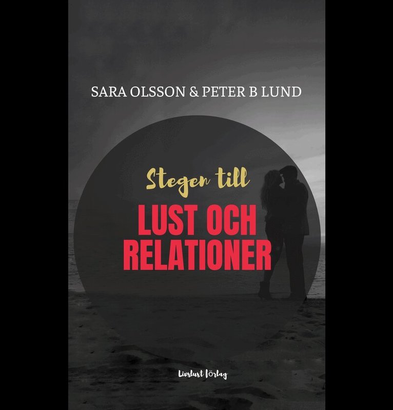 Sara Olsson, Peter B Lund - Stegen till lust och relationer, Ljudbok