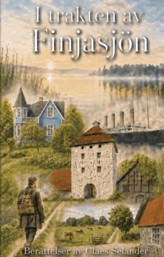 Claes Selander - I trakten av Finjasjön, Häftad