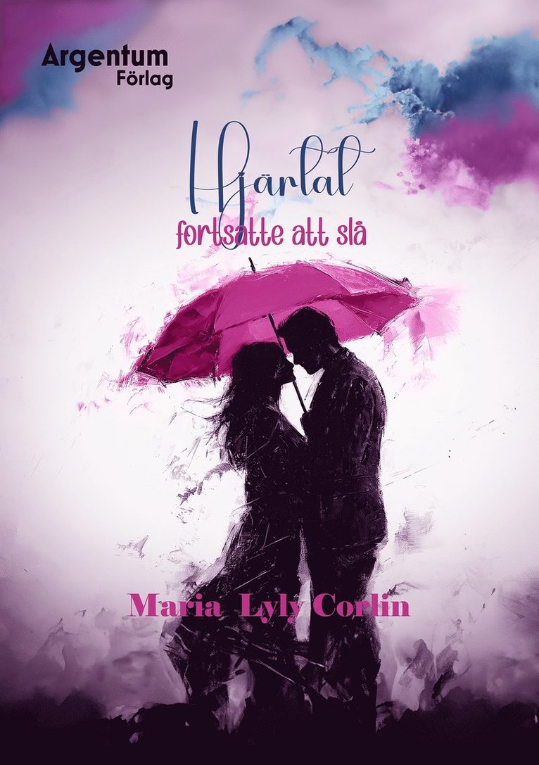 Maria Lyly Corlin - Hjärtat fortsatte att slå, E-bok