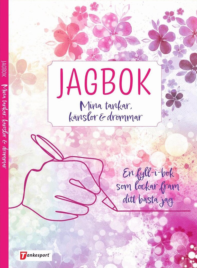 Jagbok : mina tankar, känslor och drömmar, Häftad