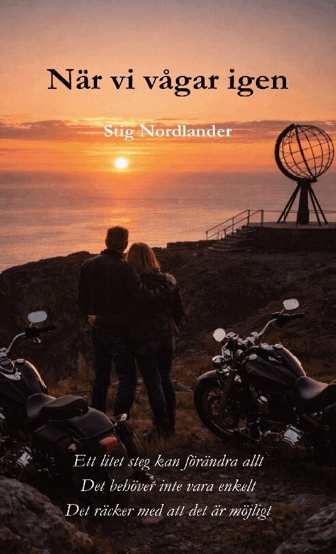 Stig Nordlander - När vi vågar igen : Två människor, två rädslor. En chans till något nytt., Häftad