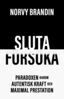 Norvy Brandin - SLUTA  FÖRSÖKA, E-bok