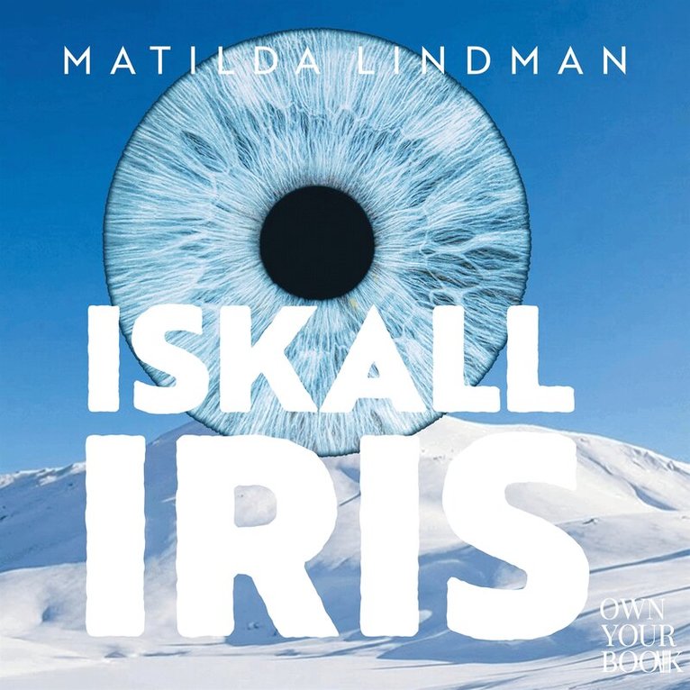 Matilda Lindman - Iskall iris, Ljudbok. Tillgänglighet: Lägg i varukorg