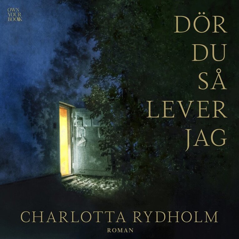 Charlotta Rydholm - Dör du så lever jag, Ljudbok