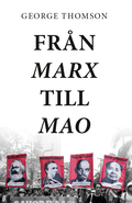 Fr�n Marx till Mao: En studie i revolution�r dialektik