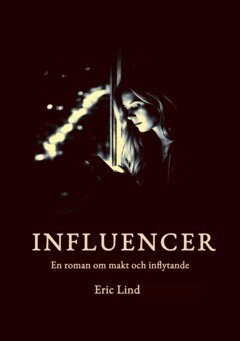 Eric Lind - Influencer, E-bok