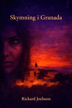 Rickard Joelsson - Skymning i Granada, E-bok