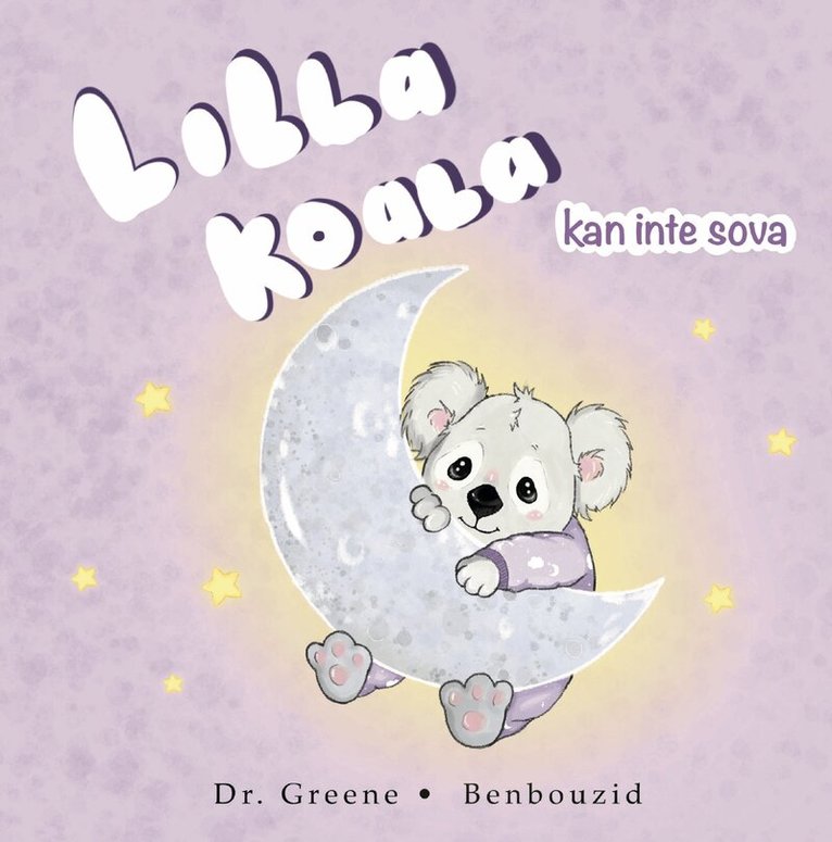 Fouzi Benbouzid, Dr. Ross Greene - Lilla Koala kan inte sova, Kartonnage. Tillgänglighet: Kommande