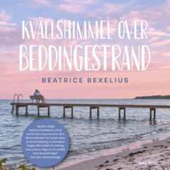 Beatrice Bexelius - Kvällshimmel över Beddingestrand, E-bok. Tillgänglighet: Lägg i varukorg