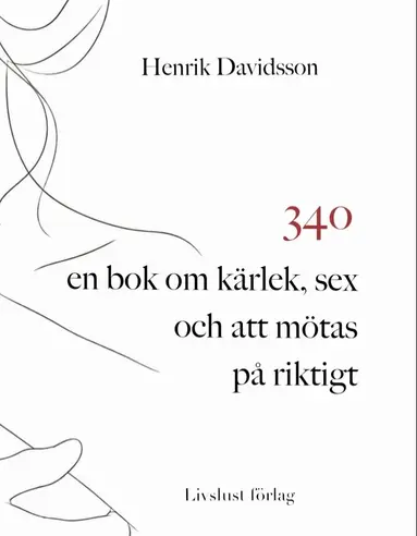 Henrik Davidsson - 34o: en bok om kärlek, sex och att mötas på riktigt, Övrigt