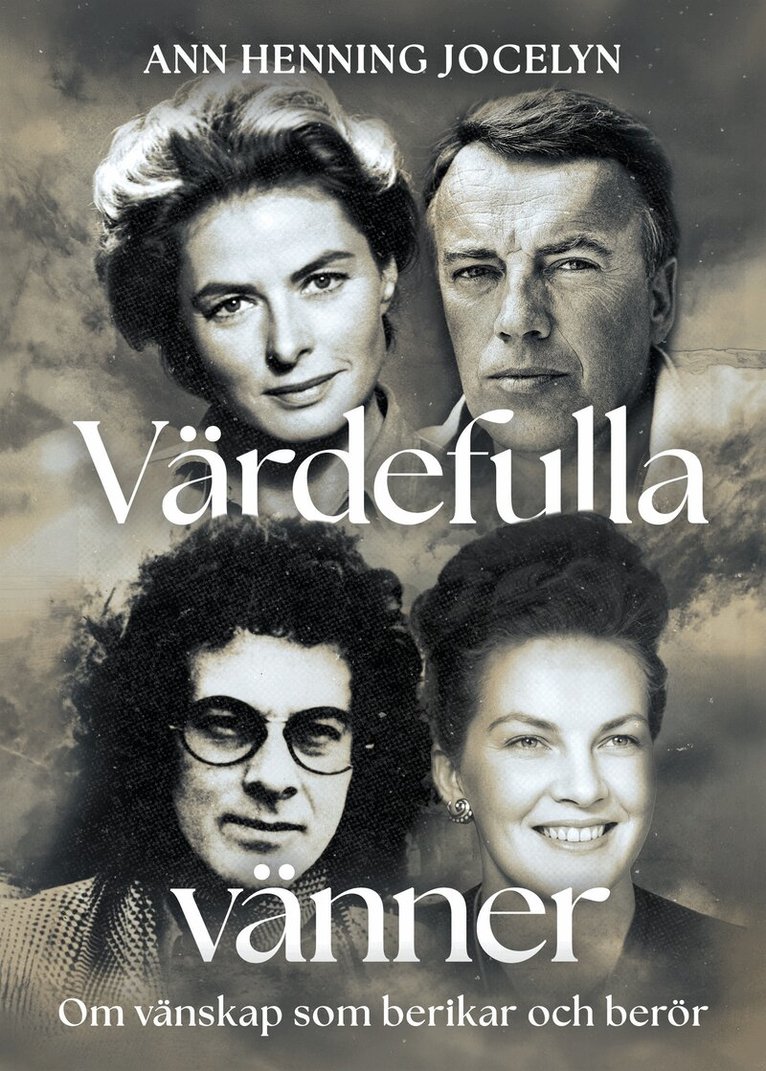Ann Henning Jocelyn - Värdefulla vänner - Om vänskap som berikar och berör, E-bok