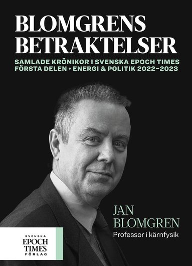 BLOMGRENS BETRAKTELSER - FÖRSTA DELEN ENERGI & POLITIK 2022-2023