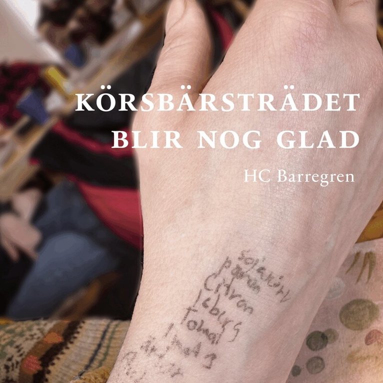 Christer Barregren - Körsbärsträdet blir nog glad, Häftad