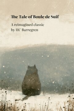 HC Barregren - The Tale of Boule de Suif : A reimagining of Guy de Maupassant's Boule de Suif (1880), E-bok