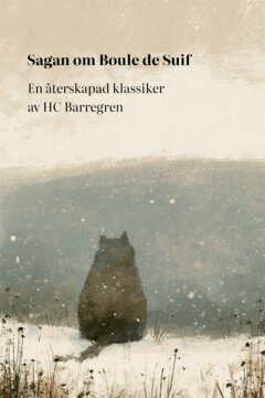 HC Barregren - Sagan om Fettpärlan : Återskapad klassiker från Guy de Maupassants novell Boule de Suif (1880), E-bok