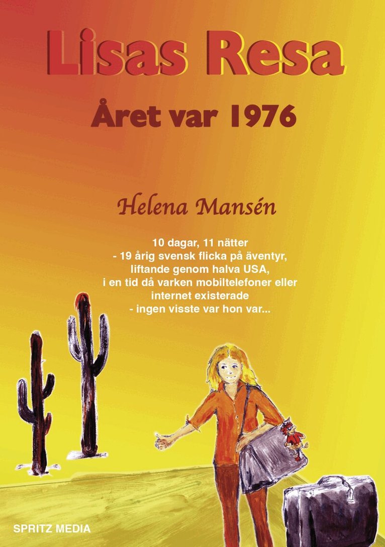 Helena Mansén - Lisas resa : året var 1976, E-bok