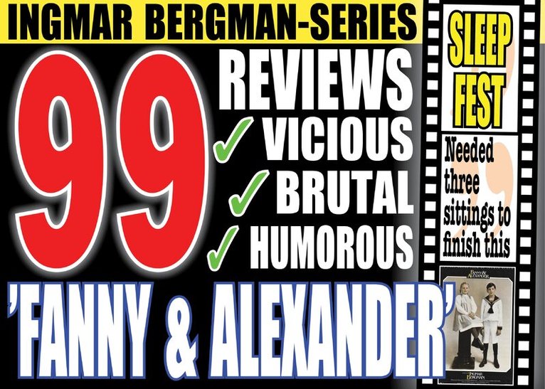 Mikael Jägerbrand, Bob the Berzerker - 99 Brutal Reviews of the Bergman-movie ”Fanny & Alexander”  – A compilation from the youtubers Critical Vikings, E-bok. Tillgänglighet: Lägg i varukorg