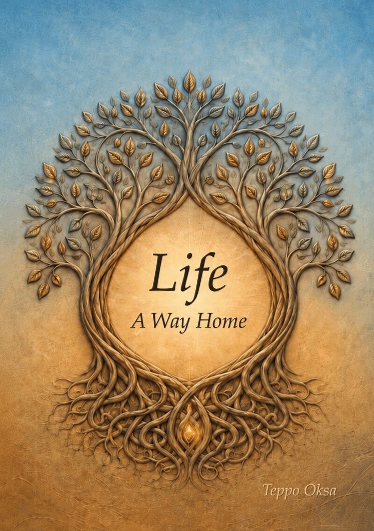 Teppo Oksa - Life : a way home, Häftad. Tillgänglighet: Lägg i varukorg