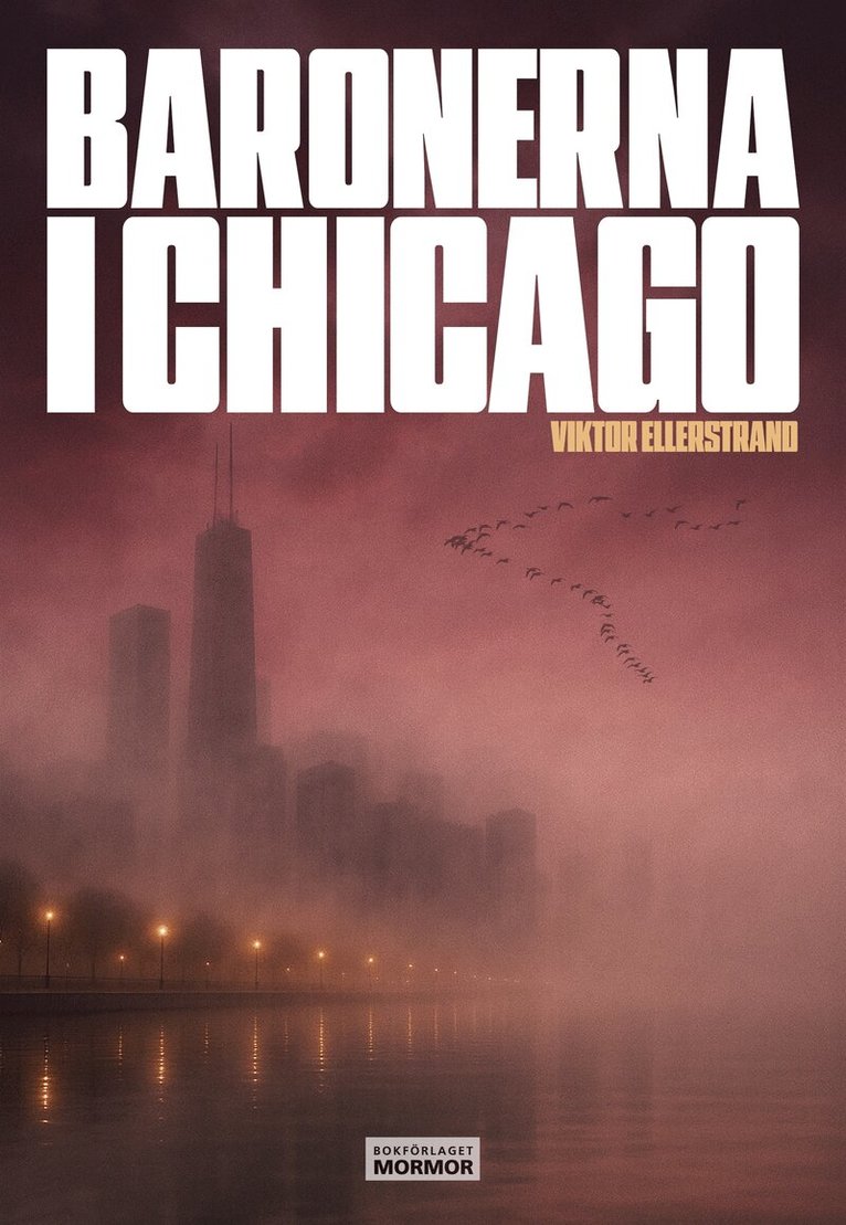 Viktor Ellerstrand - Baronerna i Chicago, E-bok
