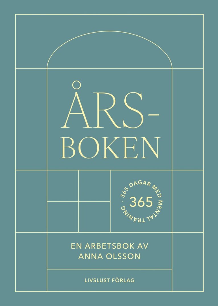 Anna Olsson - Årsboken : 365 dagar med mental träning, Häftad