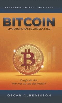Oscar Albertsson - Bitcoin - Spararens nästa logiska steg, E-bok