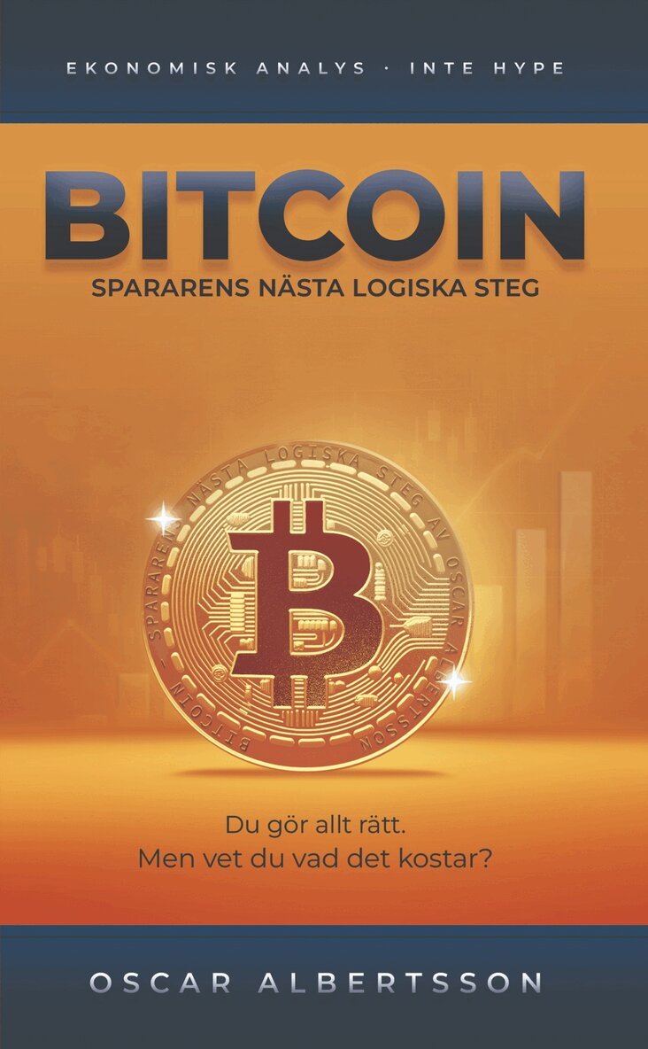 Oscar Albertsson - Bitcoin - Spararens nästa logiska steg, Häftad
