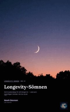 Noah Davsen - Longevity-Sömnen, E-bok. Tillgänglighet: Lägg i varukorg