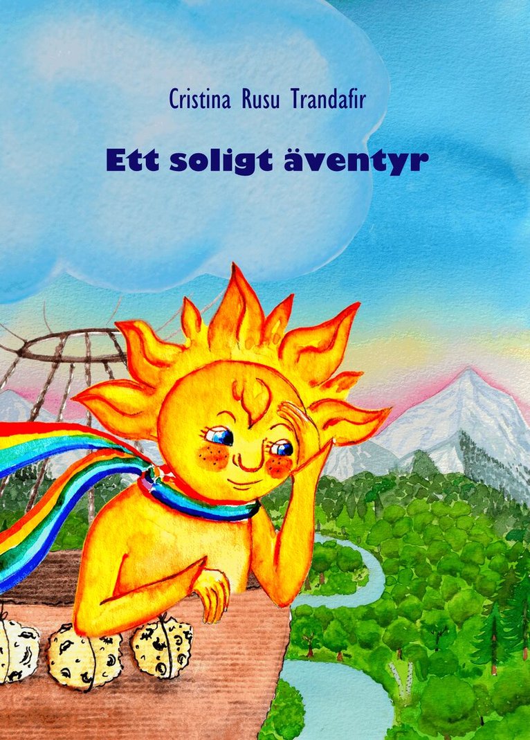 Cristina Rusu Trandafir - Ett soligt äventyr, Inbunden