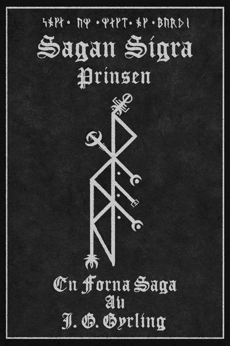 Jacob Gyrling - Sagan Sigra : Prinsen, Inbunden